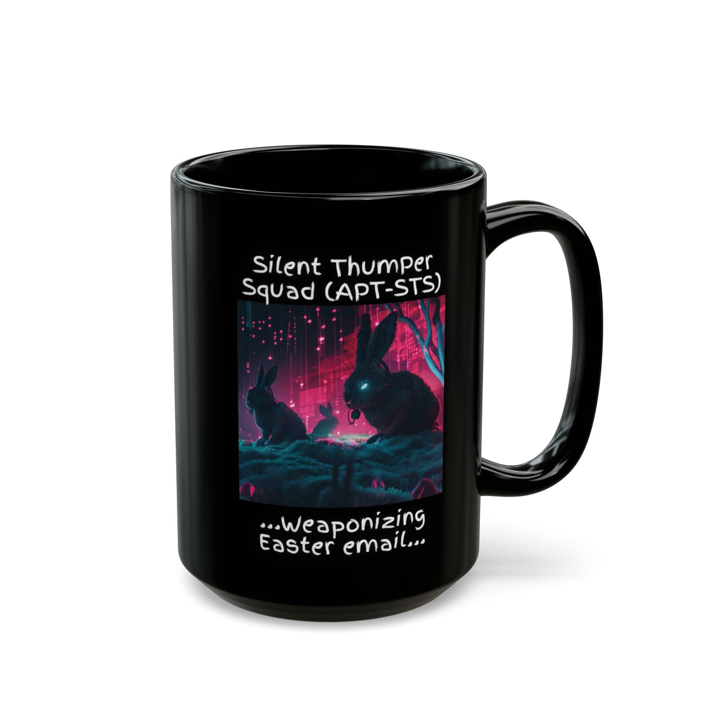 Cyber Battle "NoBunny's Getting Past These Logs vs. Silent Thumper Squad" Bunny Mug - Black (11oz, 15oz)