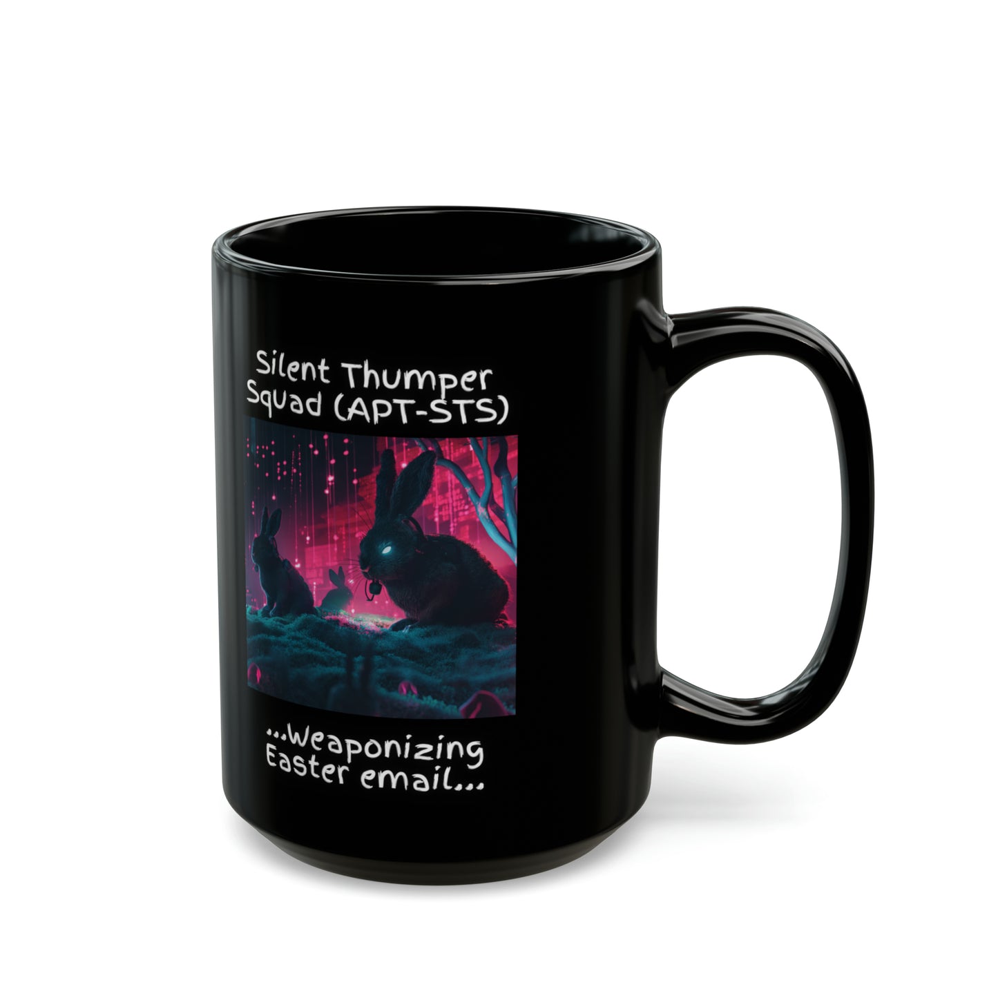 Red Team "Silent Thumper Squad - Weaponizing Easter Email" Cybersecurity Mug - Black (11oz, 15oz)
