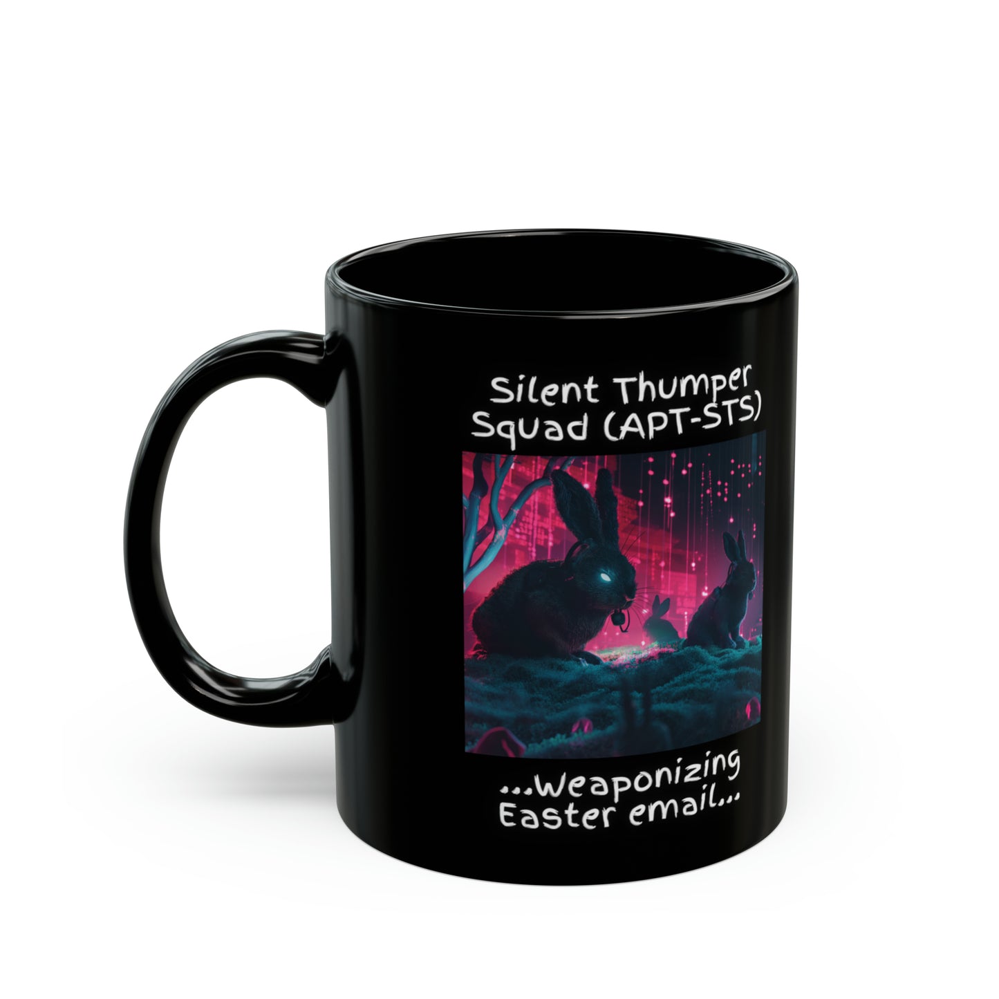 Red Team "Silent Thumper Squad - Weaponizing Easter Email" Cybersecurity Mug - Black (11oz, 15oz)