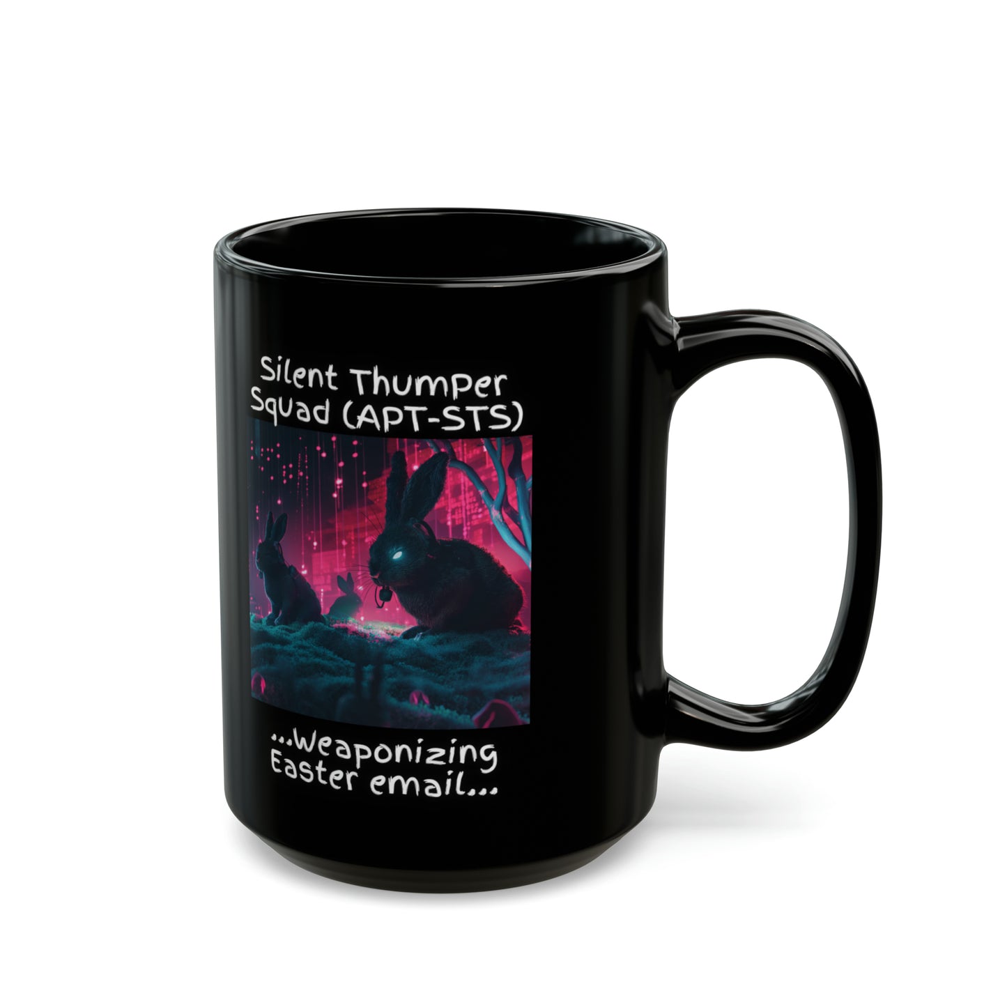 Cyber Battle "NoBunny's Getting Past These Logs vs. Silent Thumper Squad" Bunny Mug - Black (11oz, 15oz)