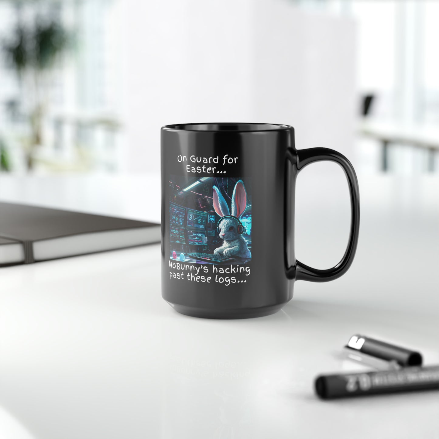 Blue Team "On Guard for Easter... NoBunny's hacking past these logs..." Cybersecurity Mug - Black (11oz, 15oz)
