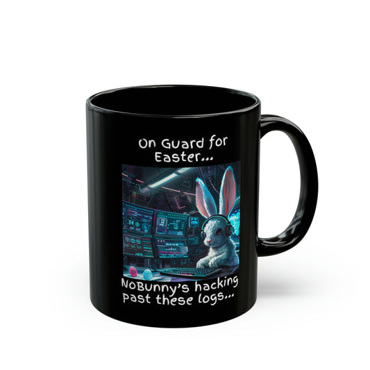 Blue Team "On Guard for Easter... NoBunny's hacking past these logs..." Cybersecurity Mug - Black (11oz, 15oz)
