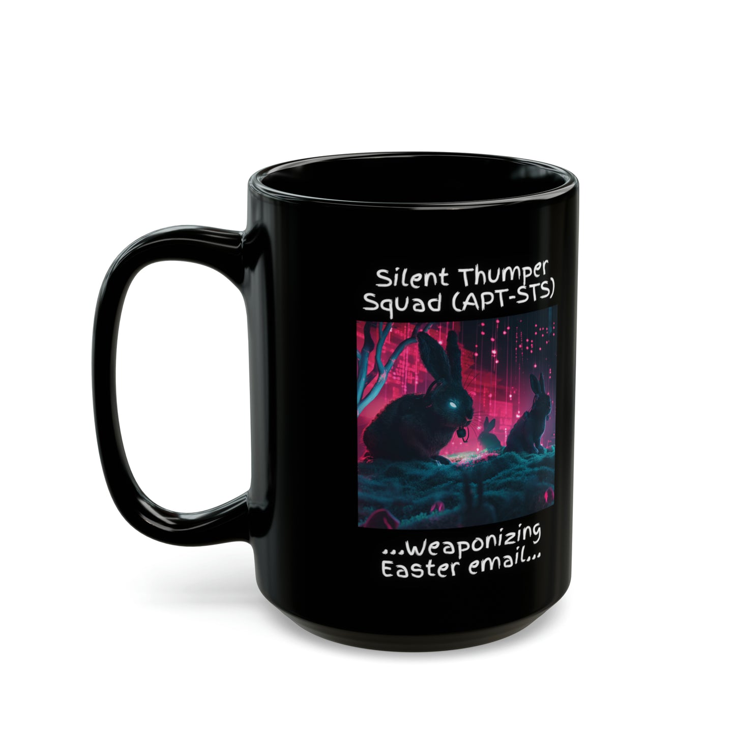 Red Team "Silent Thumper Squad - Weaponizing Easter Email" Cybersecurity Mug - Black (11oz, 15oz)