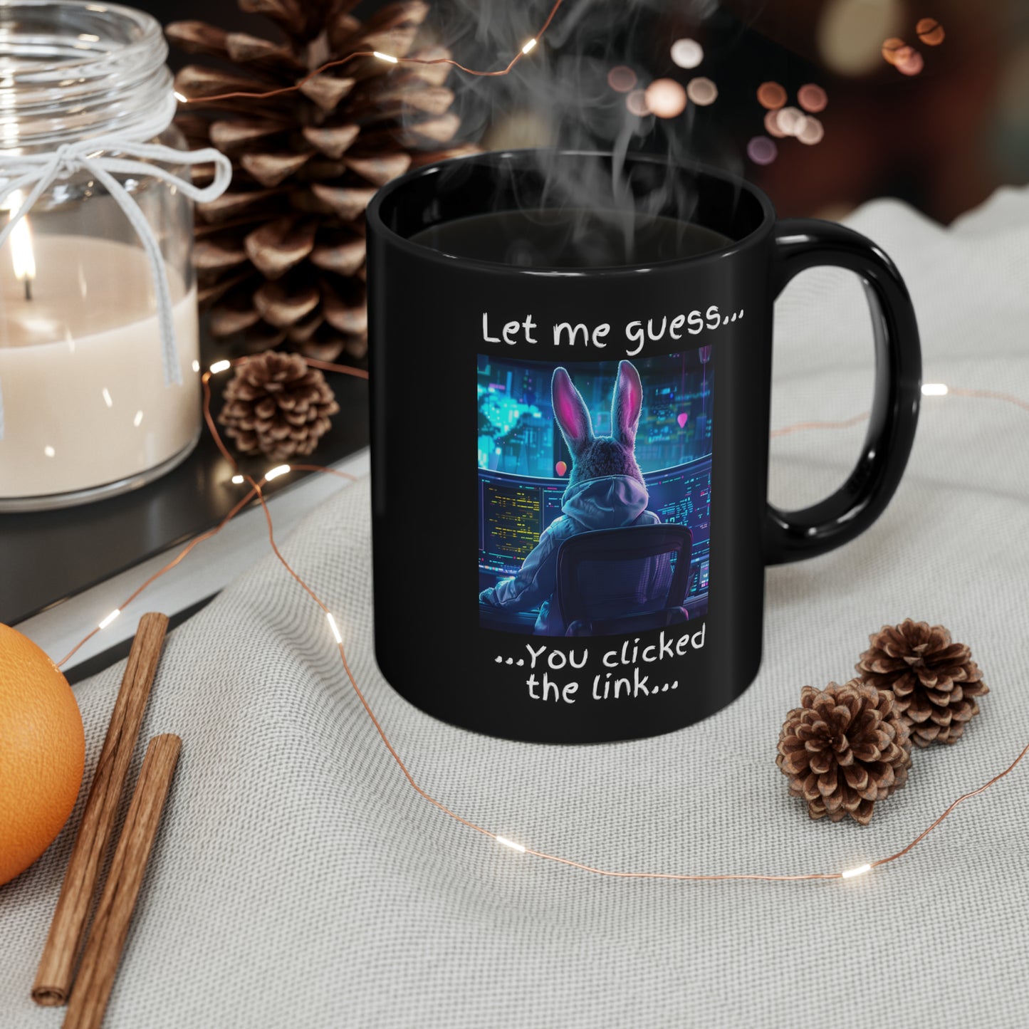 Let Me Guess... You Clicked the Link" Bunny Mug - Black (11oz, 15oz)